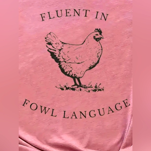 Fluent In Fowl Language T-Shirt - Picture 2 of 3